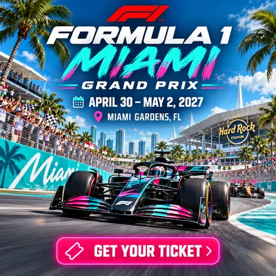 Formula 1 Miami Grand Prix 2027 Miami Gardens: Dates & Tickets